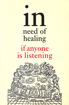 Paperback In Need of Healing: If Anyone Is Listening Book