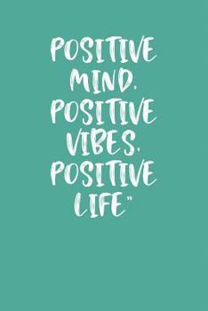 Paperback Positive Mind, Positive Vibes, Positive Life: Keto Diet Planner Book
