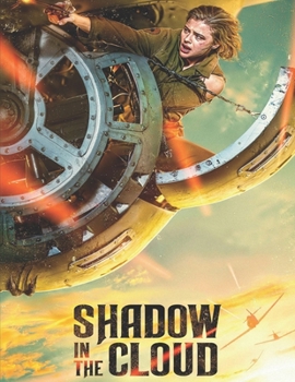 Shadow in the Cloud : The Screenplay