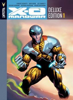 X-O Manowar: Deluxe Edition, Book 1 - Book  of the X-O Manowar (2012)