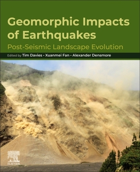 Paperback Geomorphic Impacts of Earthquakes: Post-Seismic Landscape Evolution Book