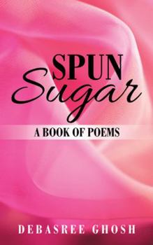 Paperback Spun Sugar: A Book of Poems Book
