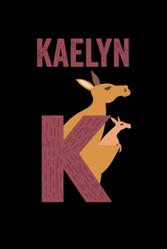 Paperback Kaelyn: Animals Coloring Book for Kids, Weekly Planner, and Lined Journal Animal Coloring Pages. Personalized Custom Name Init Book