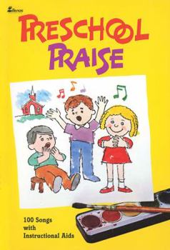 Paperback Pre-School Praise: 100 Songs with Instructional AIDS Unison Book