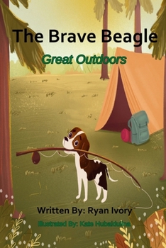 Paperback The Brave Beagle: Great Outdoors Book
