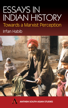 Hardcover Essays in Indian History: Towards a Marxist Perception Book