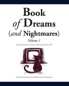Paperback Book of Dreams (and Nightmares): Dream Illustrations by Catherine Roop Book