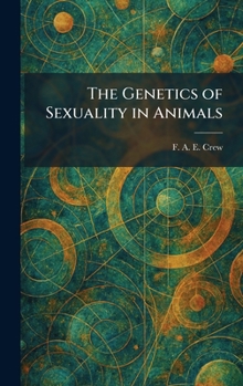 Hardcover The Genetics of Sexuality in Animals Book