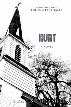 Hurt - Book #4 of the Solitary Tales