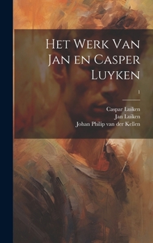 Hardcover Het werk van Jan en Casper Luyken; 1 [Dutch] Book