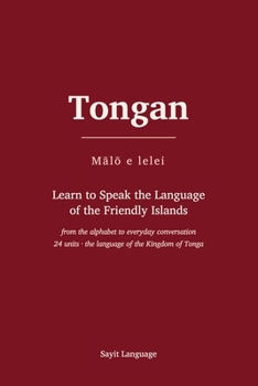 Paperback Tongan: Learn to Speak the Language of the Friendly Islands Book