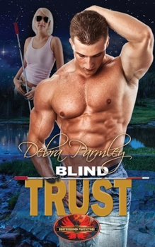 Blind Trust - Book  of the Brotherhood Protectors World