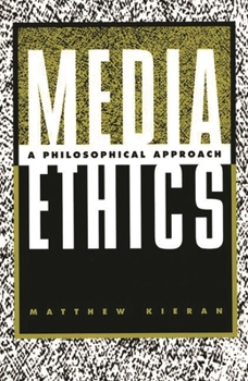 Paperback Media Ethics: A Philosophical Approach Book