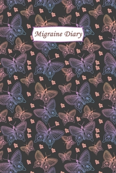 Paperback Migraine Diary: Headache Logbook. Professional Journal To Track Migraine and Headache Triggers, Attacks And Symptoms Book
