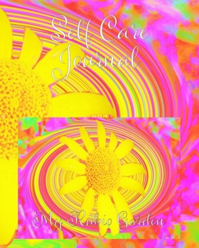 Paperback Self Care Journal: Yellow Sunflower on a Psychedelic Swirl Book