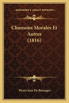 Paperback Chansons Morales Et Autres (1816) [French] Book