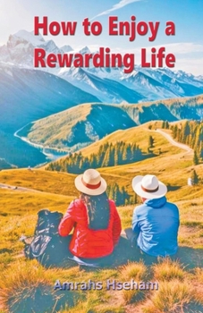 Paperback How to Enjoy a Rewarding Life Book