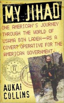 Mass Market Paperback My Jihad: One American's Journey Through the World of Usama Bin Laden--As a Covert Operative for the American Government Book