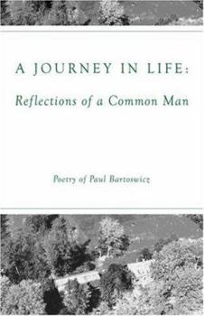 Paperback A Journey in Life: Reflections of a Common Man Book