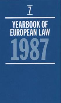Hardcover Yearbook of European Law: Volume 7: 1987 Book