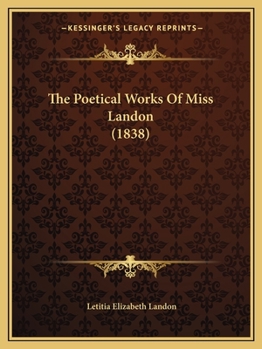 Paperback The Poetical Works of Miss Landon (1838) Book
