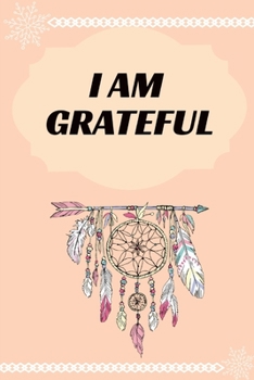 Paperback I am Grateful: Journal - Pink Diary, Planner, Gratitude, Writing, Travel, Goal, Bullet Notebook - 6x9 120 pages Book
