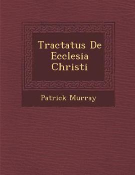 Paperback Tractatus de Ecclesia Christi [Latin] Book