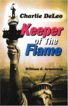 Paperback Charlie DeLeo: Keeper Of The Flame Book