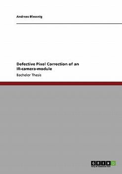Paperback Defective Pixel Correction of an IR-camera-module Book