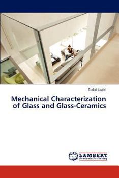 Paperback Mechanical Characterization of Glass and Glass-Ceramics Book