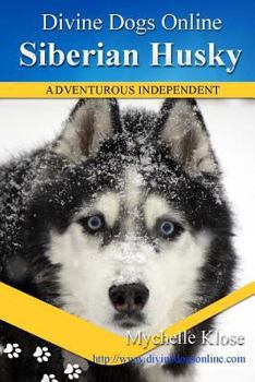 Paperback Siberian Huskies: Divine Dogs Online Book