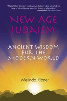 Paperback New Age Judaism: Ancient Wisdom for the Modern World Book