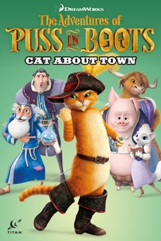 Paperback Puss in Boots: Cat about Town Book