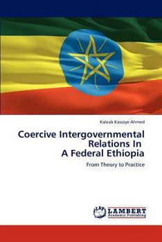 Paperback Coercive Intergovernmental Relations In A Federal Ethiopia Book