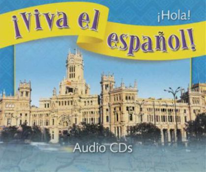 �viva El Espa�ol!: �hola!, Audio CDs (Set of 6)