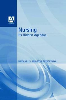 Paperback Nursing: Its Hidden Agendas Book