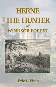 Paperback Herne The Hunter of Windsor Forest Book