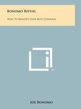 Hardcover Bonomo Ritual: How to Beautify Your Bust Contour Book