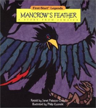 Paperback Mancrow's Feather: A Story from Jamaica (First-Start Legends) Book