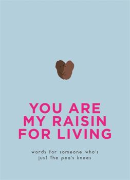 Hardcover You Are My Raisin for Living Book