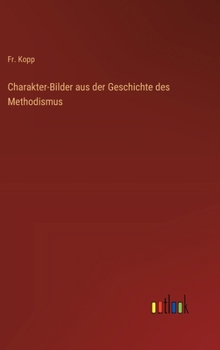 Hardcover Charakter-Bilder aus der Geschichte des Methodismus [German] Book