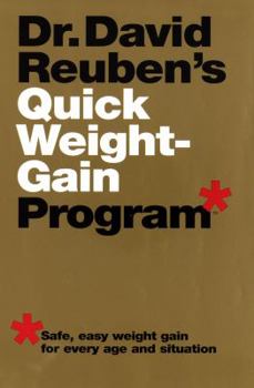 Hardcover Dr. David Reuben's Quick Weight-Gain Program (TM: Safe, Easy Weight Gain for Every Age and Situation Book