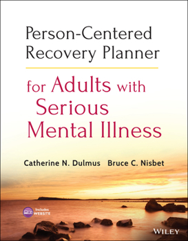 Paperback Person-Centered Recovery Planner for Adults with Serious Mental Illness [With CDROM] Book