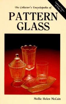 Paperback The Collector's Encyclopedia of Pattern Glass: A Pattern Guide to Early American Pressed Glass Book