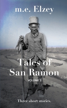 Paperback The Tales of San Ramon: Volume 3 Book