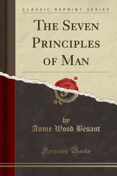 The Seven Principles of Man - Book #1 of the sophical Manuals