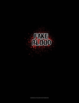 Fake Blood : Genkouyoushi Notebook
