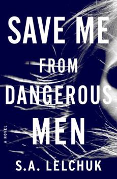 Hardcover Save Me from Dangerous Men Book