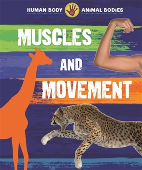 Paperback Human Body, Animal Bodies: Muscles and Movement Book