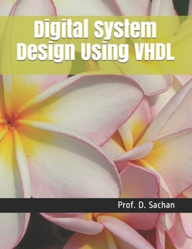 Paperback Digital System Design Using VHDL Book